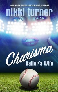 Cover image for Charisma: Baller's Wife