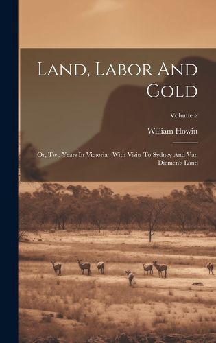 Cover image for Land, Labor And Gold