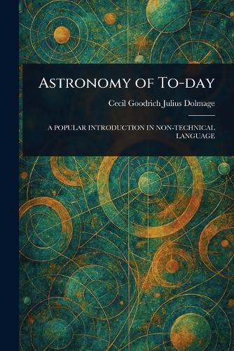 Cover image for Astronomy of To-day