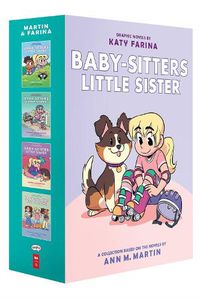 Cover image for Baby-Sitters Little Sister Graphic Novels #1-4: A Graphix Collection (Adapted Edition)