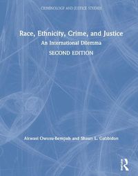 Cover image for Race, Ethnicity, Crime, and Justice: An International Dilemma