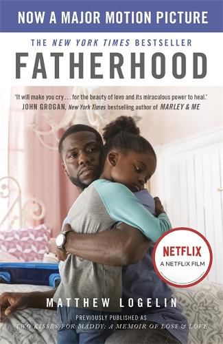 Cover image for Fatherhood: Now a Major Motion Picture on Netflix