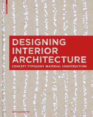 Cover image for Designing Interior Architecture: Concept, Typology, Material, Construction