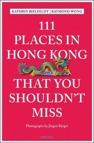 Cover image for 111 Places in Hong Kong That You Shouldn't Miss