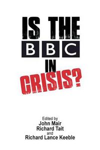 Cover image for Is the BBC in Crisis?