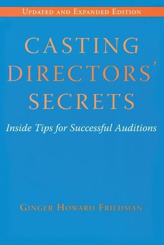 Cover image for Casting Directors' Secrets: Inside Tips for Successful Auditions