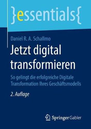 Cover image for Jetzt Digital Transformieren: So Gelingt Die Erfolgreiche Digitale Transformation Ihres Geschaftsmodells