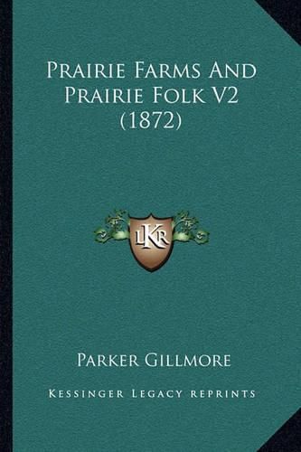 Prairie Farms and Prairie Folk V2 (1872)