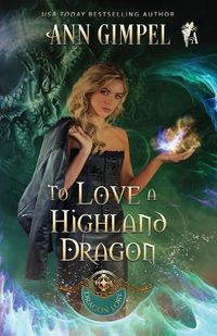 Cover image for To Love a Highland Dragon: Highland Fantasy Romance