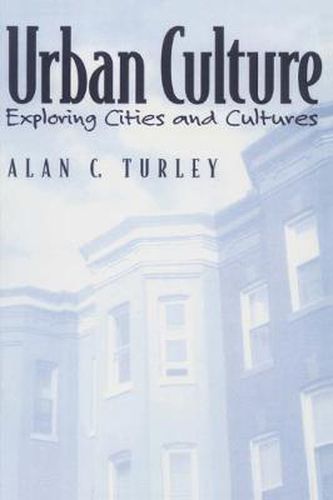 Cover image for Urban Culture: Exploring Cities and Cultures