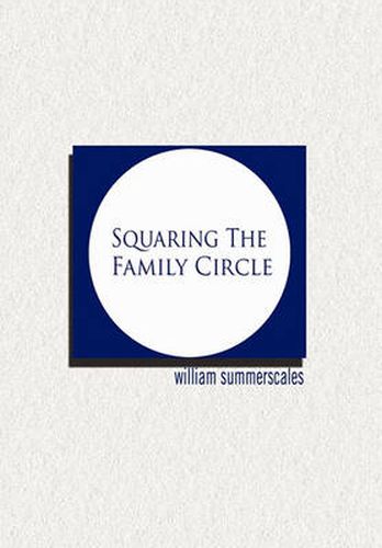 Cover image for Squaring the Family Circle