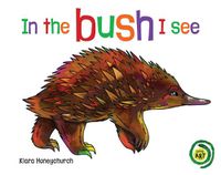 Cover image for In the Bush I See