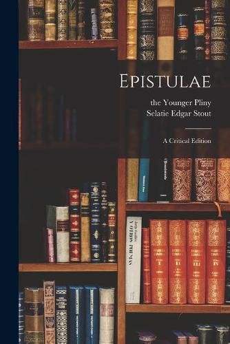 Epistulae: a Critical Edition