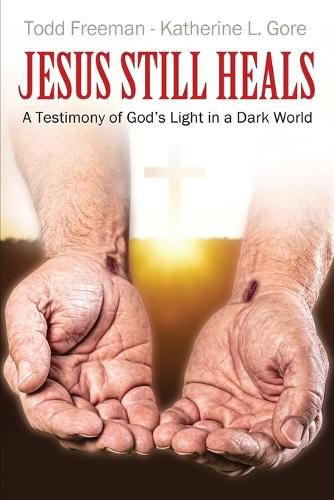 Cover image for Jesus Still Heals