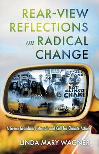 Cover image for Rear-View Reflections on Radical Change