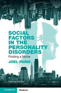 Cover image for Social Factors in the Personality Disorders: Finding a Niche