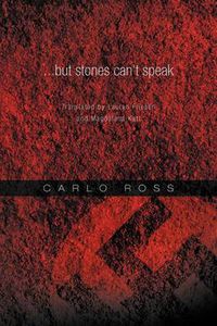 Cover image for ...but stones can't speak: Translated by Lauren Friesen and Magdalena Katt