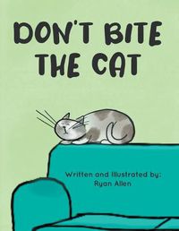 Cover image for Don't Bite The Cat