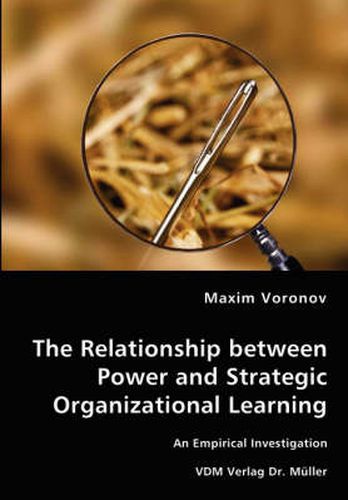 Cover image for The Relationship between Power and Strategic Organizational Learning - An Empirical Investigation