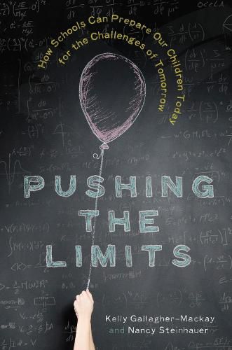 Cover image for Pushing the Limits: How Schools Can Prepare Our Children Today for the Challenges of Tomorrow