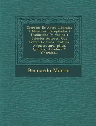 Cover image for Secretos de Artes Liberales y Mec Nicas