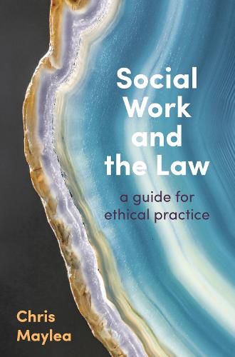 Cover image for Social Work and the Law: A Guide for Ethical Practice