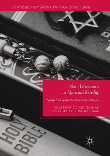 New Directions in Spiritual Kinship: Sacred Ties across the Abrahamic Religions