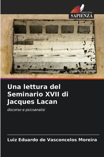 Cover image for Una lettura del Seminario XVII di Jacques Lacan