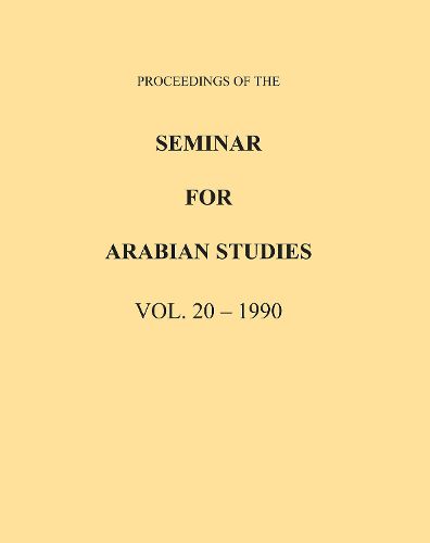 Cover image for Proceedings of the Seminar for Arabian Studies Volume 20 1990