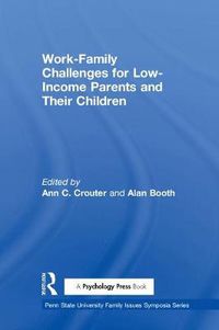 Cover image for Work-Family Challenges for Low-Income Parents and Their Children