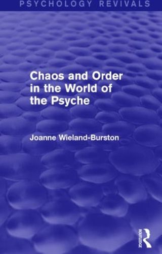 Cover image for Chaos and Order in the World of the Psyche