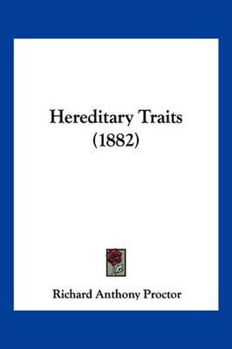 Hereditary Traits (1882)