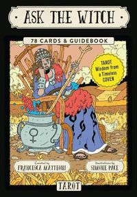 Cover image for Ask the Witch Tarot: Tarot Wisdom from a Timeless Coven 78 Cards & Guidebook