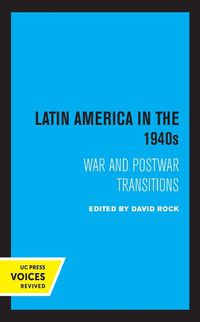 Cover image for Latin America in the 1940s: War and Postwar Transitions