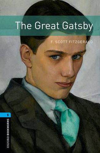 Cover image for Oxford Bookworms Library: Level 5:: The Great Gatsby