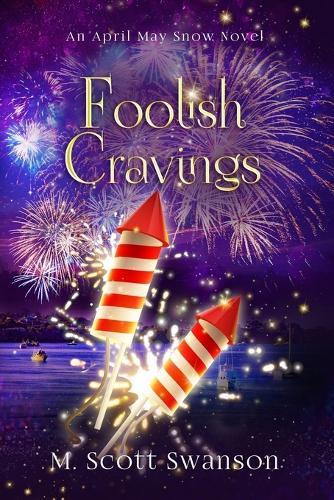 Foolish Cravings; April May Snow Novel #3: A Paranormal Women's Fiction Novel