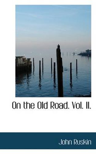 Cover image for On the Old Road. Vol. II.
