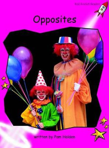 Cover image for Red Rocket Readers: Emergent Non-Fiction Set A: Opposites (Reading Level 2/F&P Level A)