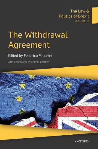 Cover image for The Law & Politics of Brexit: Volume II: The Withdrawal Agreement