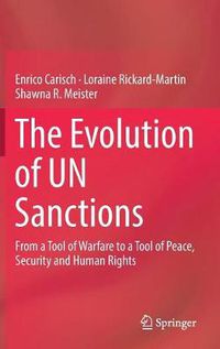 Cover image for The Evolution of UN Sanctions: From a Tool of Warfare to a Tool of Peace, Security and Human Rights