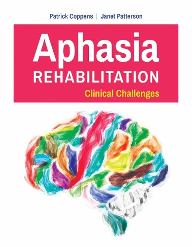 Cover image for Aphasia Rehabilitation: Clinical Challenges