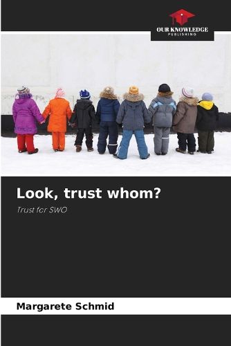 Cover image for Look, trust whom?