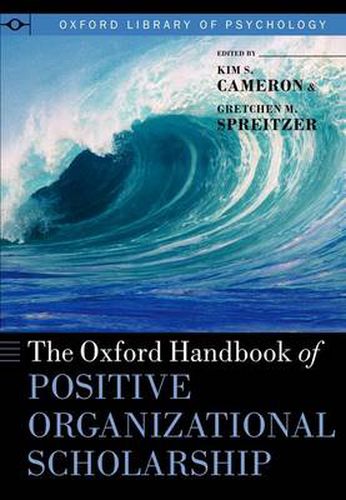 Cover image for The Oxford Handbook of Positive Organizational Scholarship