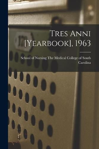 Cover image for Tres Anni [yearbook], 1963