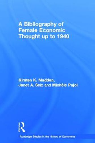 Cover image for A Bibliography of Female Economic Thought up to 1940