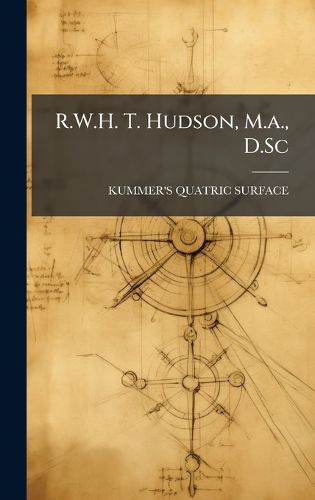 Cover image for R.W.H. T. Hudson, M.a., D.Sc