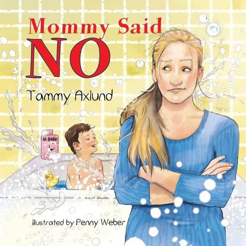 Cover image for Mommy Said No