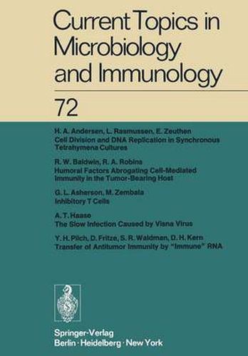 Current Topics in Microbiology and Immunology / Ergebnisse der Mikrobiologie und Immunitatsforschung: Volume 72