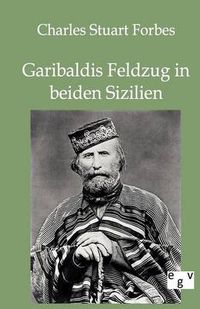 Cover image for Garibaldis Feldzug in beiden Sizilien