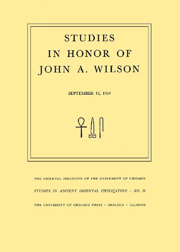 Studies in Honor of John A. Wilson